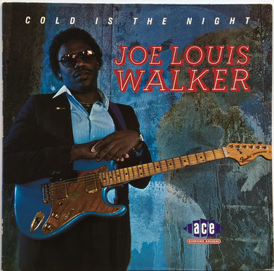 Walker, Joe Louis - Cold Is The Night