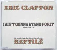 Load image into Gallery viewer, Clapton, Eric - I Ain&#39;t Gonna Stand For It